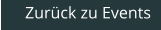 Zurück zu Events